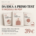 Da idea a primo test: 11 moduli PDF, workbook e bonus AI inclusi, omaggio 20 prompt Claude, 39 euro.
