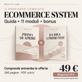 Reality Lab Ecommerce System: guida, 11 moduli e bonus, 290 pagine in PDF unico, 49 euro, risparmio di 19 euro rispetto ai due prodotti separati.