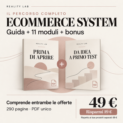 Reality Lab Ecommerce System: guida, 11 moduli e bonus, 290 pagine in PDF unico, 49 euro, risparmio di 19 euro rispetto ai due prodotti separati.
